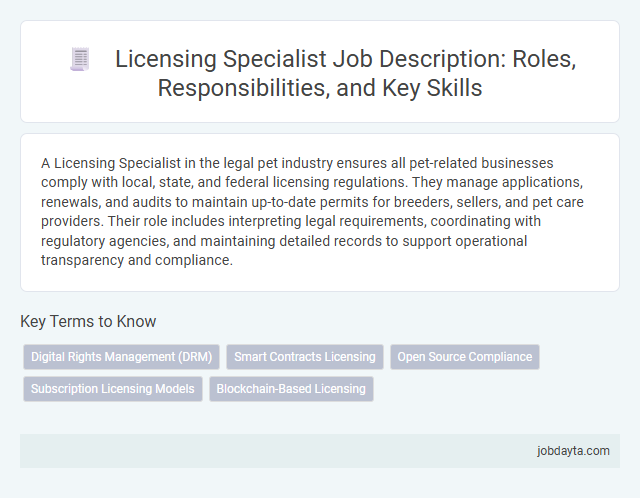 Licensing Specialist Job Description: Roles, Responsibilities, and Key Skills