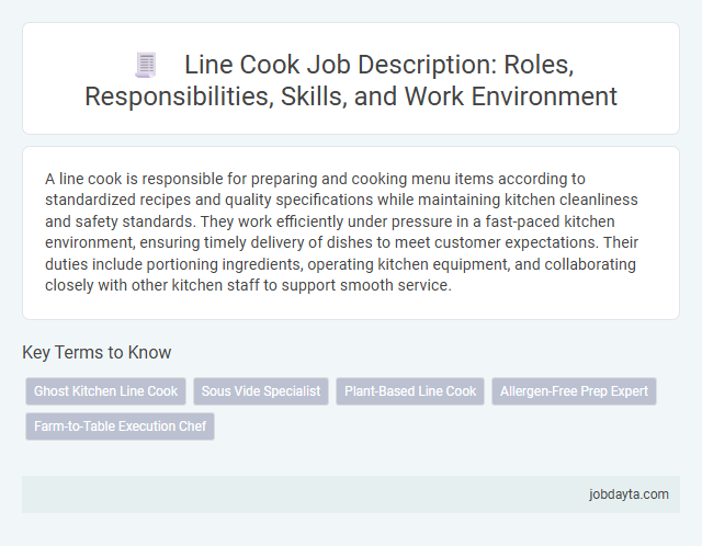 Line Cook Job Description: Roles, Responsibilities, Skills, and Work Environment