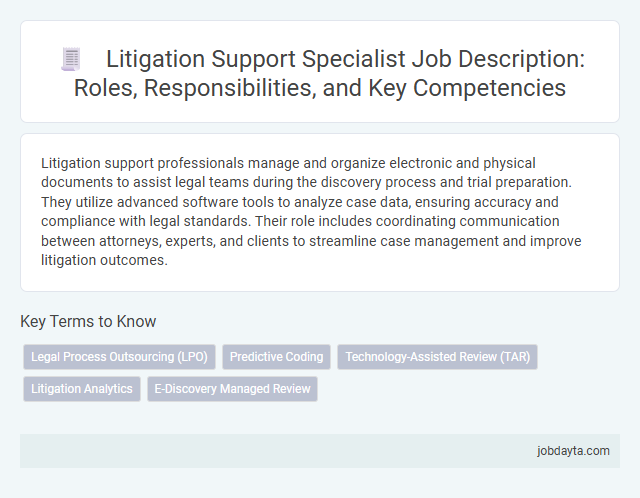 Litigation Support Specialist Job Description: Roles, Responsibilities, and Key Competencies