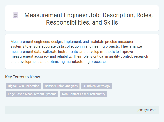 Measurement Engineer Job: Description, Roles, Responsibilities, and Skills