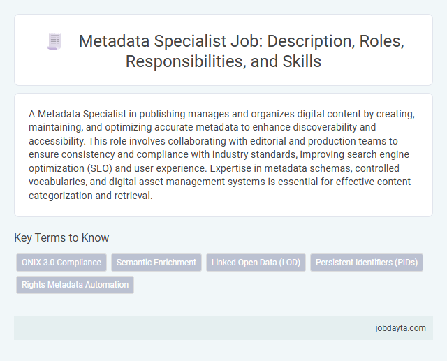 Metadata Specialist Job: Description, Roles, Responsibilities, and Skills