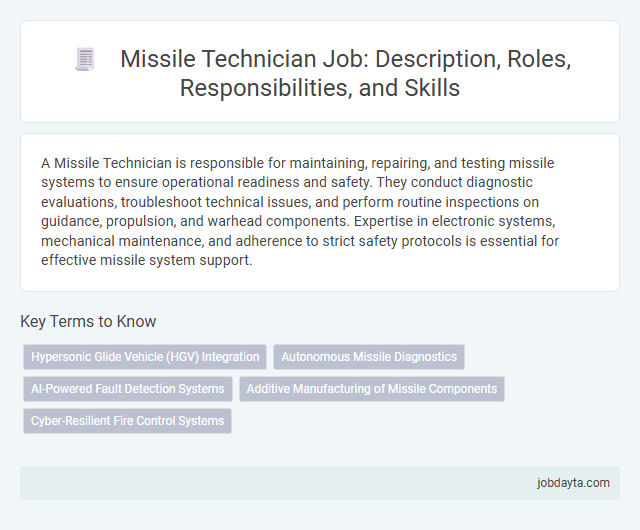 Missile Technician Job: Description, Roles, Responsibilities, and Skills