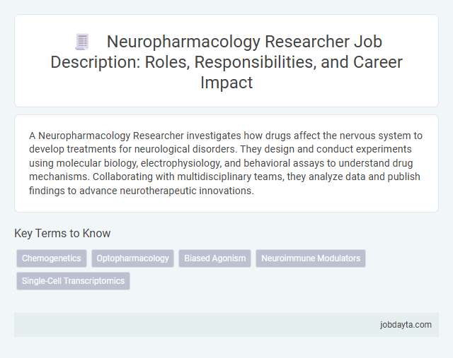 Neuropharmacology Researcher Job Description: Roles, Responsibilities, and Career Impact