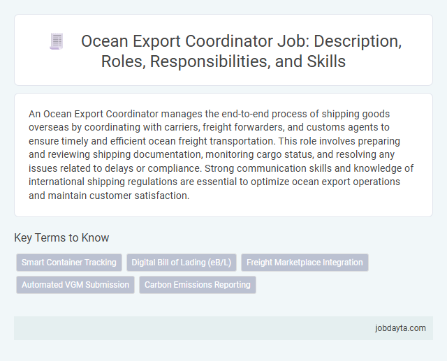 Ocean Export Coordinator Job: Description, Roles, Responsibilities, and Skills