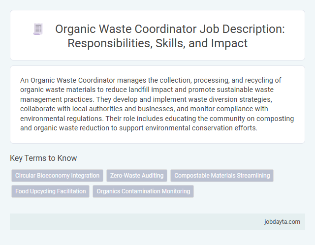 Organic Waste Coordinator Job Description: Responsibilities, Skills, and Impact