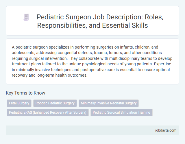 Pediatric Surgeon Job Description: Roles, Responsibilities, and Essential Skills