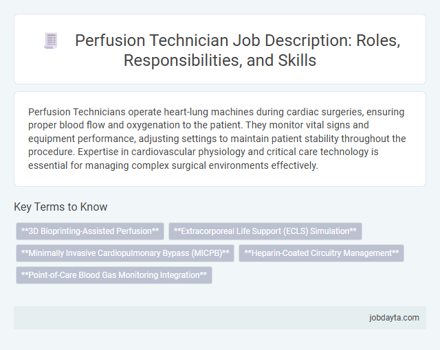 Perfusion Technician Job Description: Roles, Responsibilities, and Skills