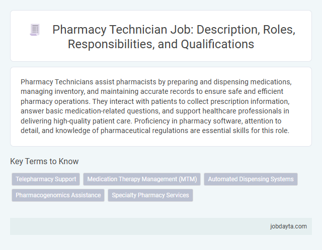 Pharmacy Technician Job: Description, Roles, Responsibilities, and Qualifications
