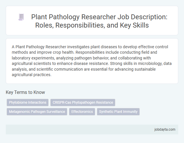 Plant Pathology Researcher Job Description: Roles, Responsibilities, and Key Skills