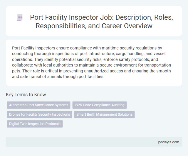 Port Facility Inspector Job: Description, Roles, Responsibilities, and Career Overview