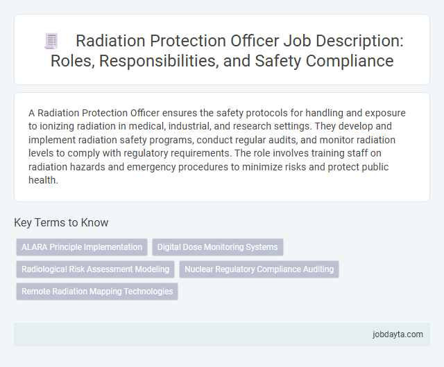 Radiation Protection Officer Job Description: Roles, Responsibilities, and Safety Compliance
