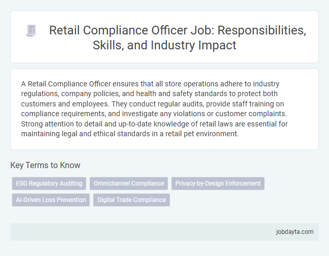 Retail Compliance Officer Job: Responsibilities, Skills, and Industry Impact