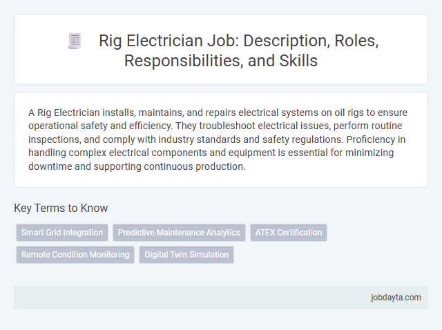 Rig Electrician Job: Description, Roles, Responsibilities, and Skills