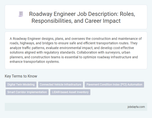 Roadway Engineer Job Description: Roles, Responsibilities, and Career Impact