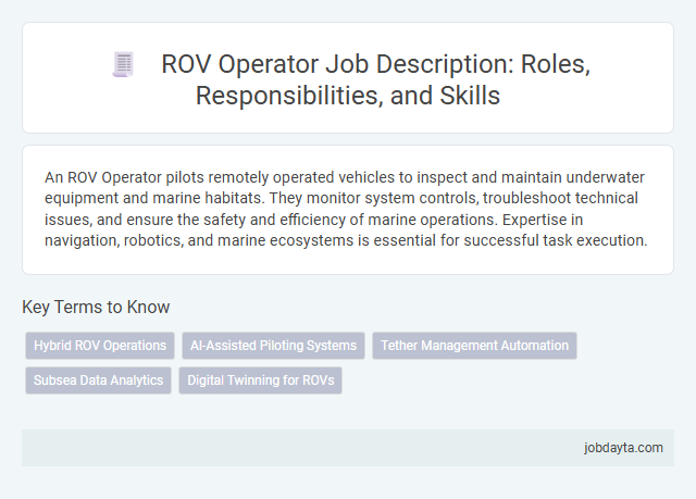 ROV Operator Job Description: Roles, Responsibilities, and Skills