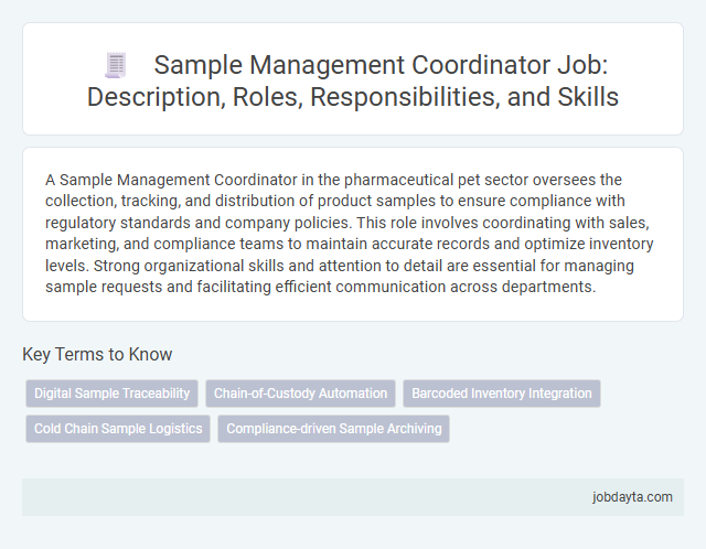 Sample Management Coordinator Job: Description, Roles, Responsibilities, and Skills
