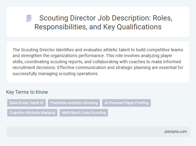 Scouting Director Job Description: Roles, Responsibilities, and Key Qualifications