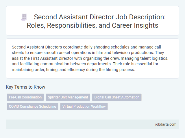 Second Assistant Director Job Description: Roles, Responsibilities, and Career Insights