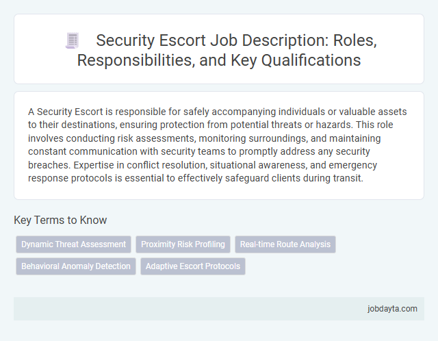 Security Escort Job Description: Roles, Responsibilities, and Key Qualifications