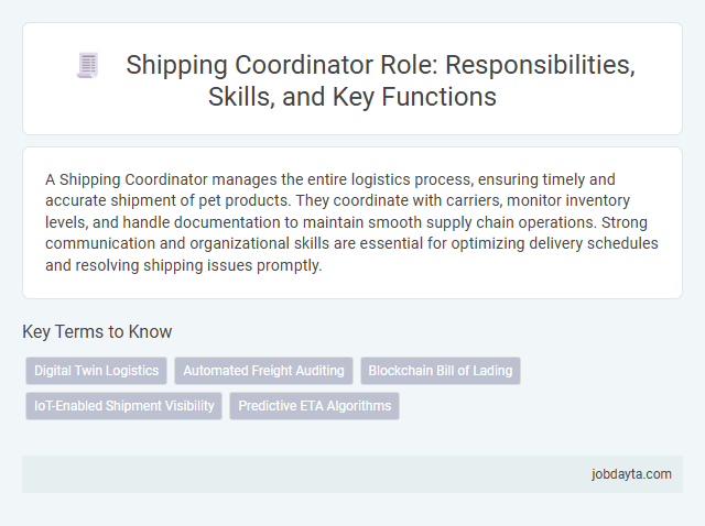 Shipping Coordinator Role: Responsibilities, Skills, and Key Functions