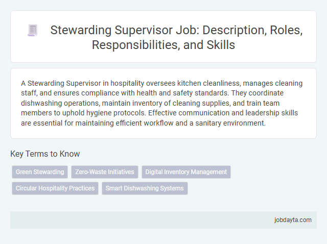 Stewarding Supervisor Job: Description, Roles, Responsibilities, and Skills