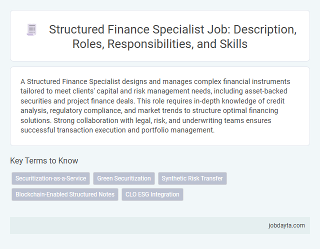 Structured Finance Specialist Job: Description, Roles, Responsibilities, and Skills