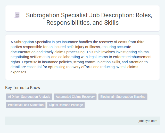 Subrogation Specialist Job Description: Roles, Responsibilities, and Skills