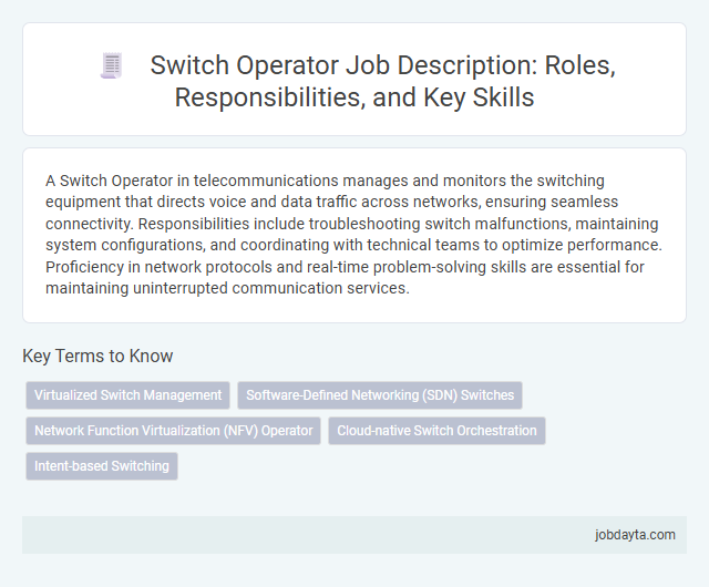 Switch Operator Job Description: Roles, Responsibilities, and Key Skills
