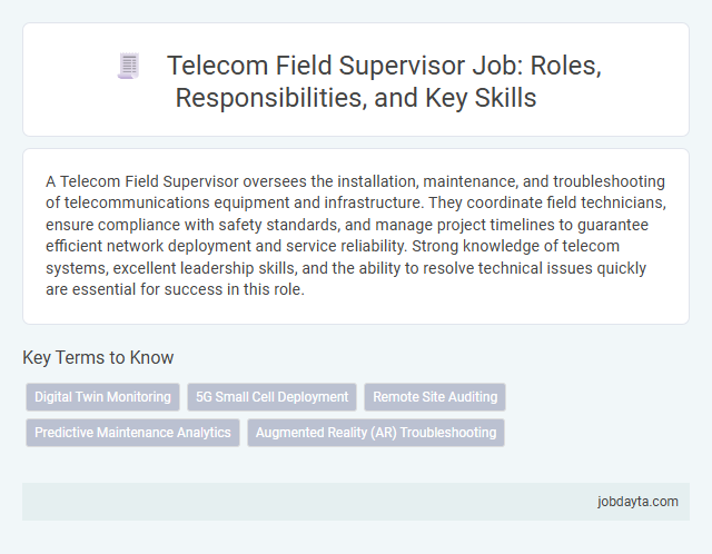 Telecom Field Supervisor Job: Roles, Responsibilities, and Key Skills