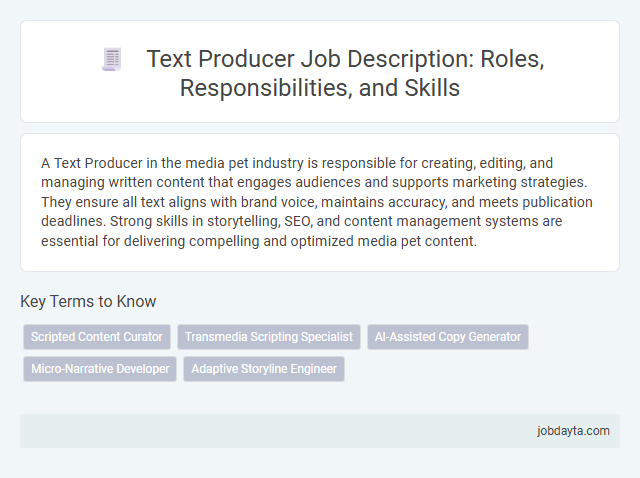 Text Producer Job Description: Roles, Responsibilities, and Skills