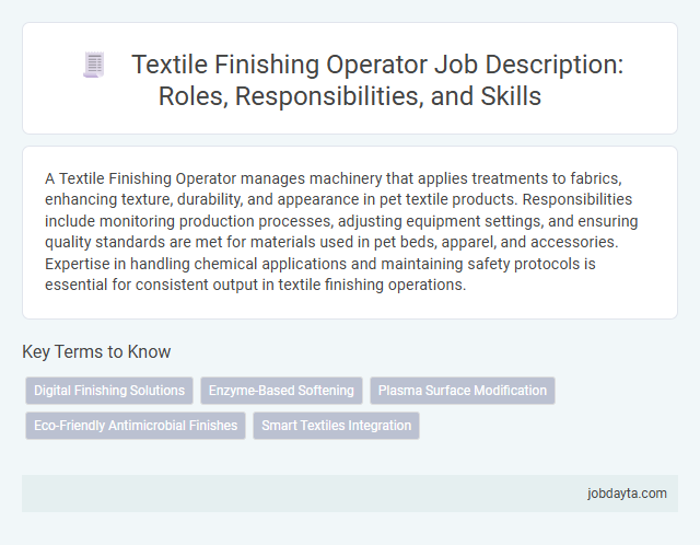 Textile Finishing Operator Job Description: Roles, Responsibilities, and Skills