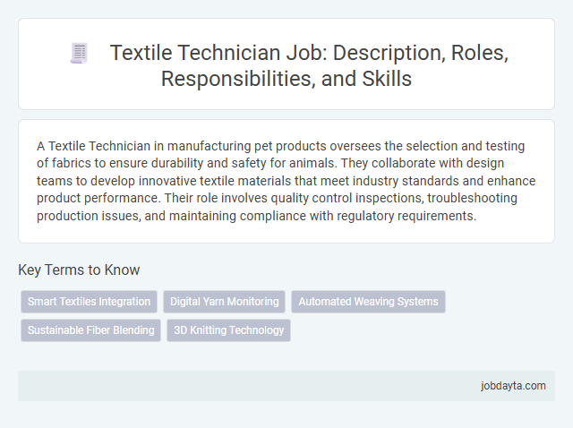 Textile Technician Job: Description, Roles, Responsibilities, and Skills