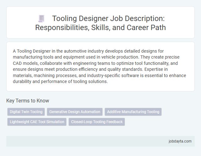 Tooling Designer Job Description: Responsibilities, Skills, and Career Path