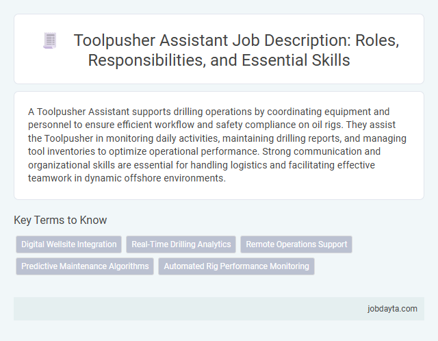 Toolpusher Assistant Job Description: Roles, Responsibilities, and Essential Skills