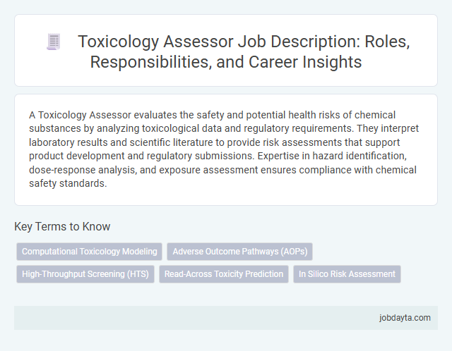 Toxicology Assessor Job Description: Roles, Responsibilities, and Career Insights