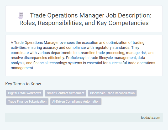 Trade Operations Manager Job Description: Roles, Responsibilities, and Key Competencies