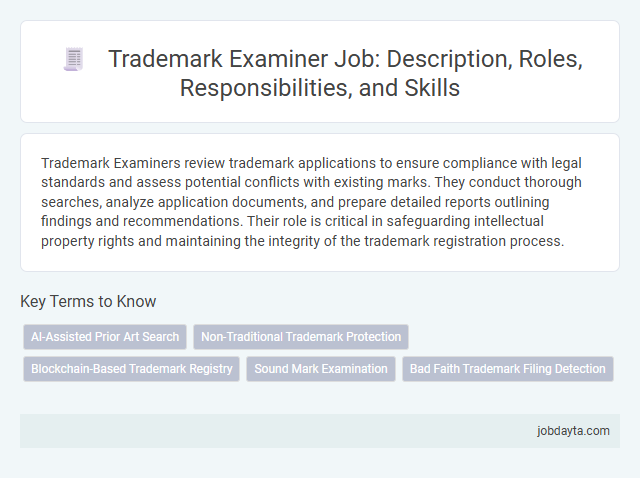 Trademark Examiner Job: Description, Roles, Responsibilities, and Skills