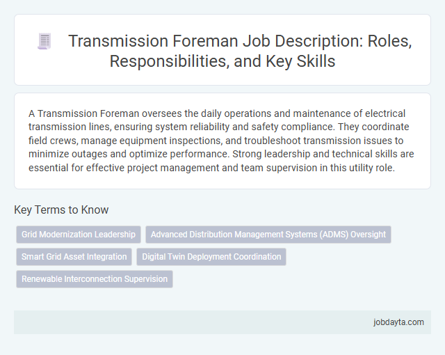 Transmission Foreman Job Description: Roles, Responsibilities, and Key Skills