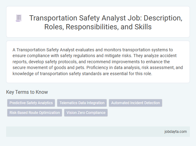 Transportation Safety Analyst Job: Description, Roles, Responsibilities, and Skills