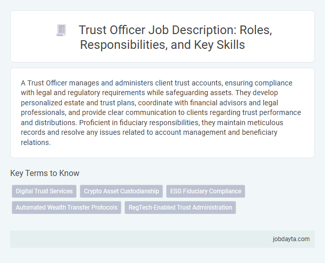 Trust Officer Job Description: Roles, Responsibilities, and Key Skills