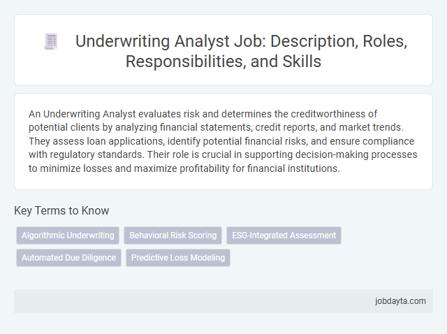 Underwriting Analyst Job: Description, Roles, Responsibilities, and Skills
