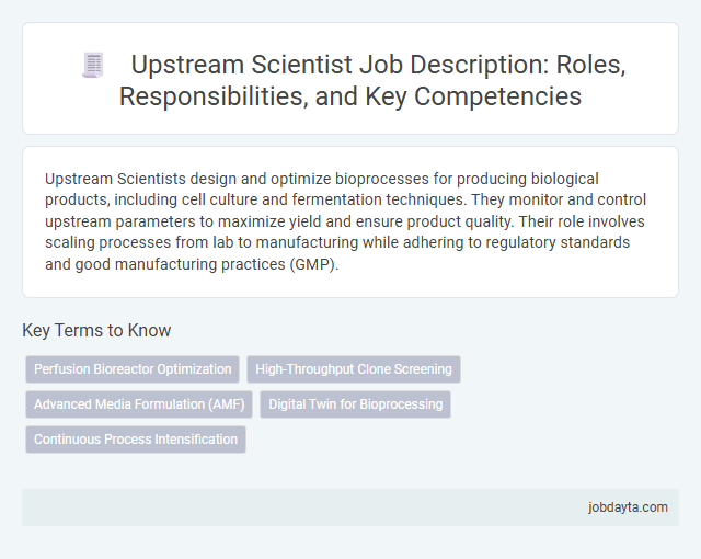 Upstream Scientist Job Description: Roles, Responsibilities, and Key Competencies