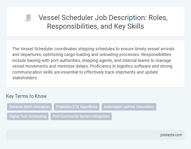 Vessel Scheduler Job Description: Roles, Responsibilities, and Key Skills