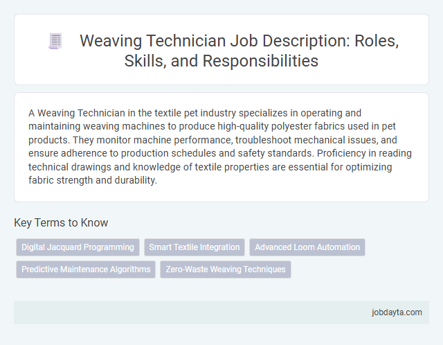 Weaving Technician Job Description: Roles, Skills, and Responsibilities