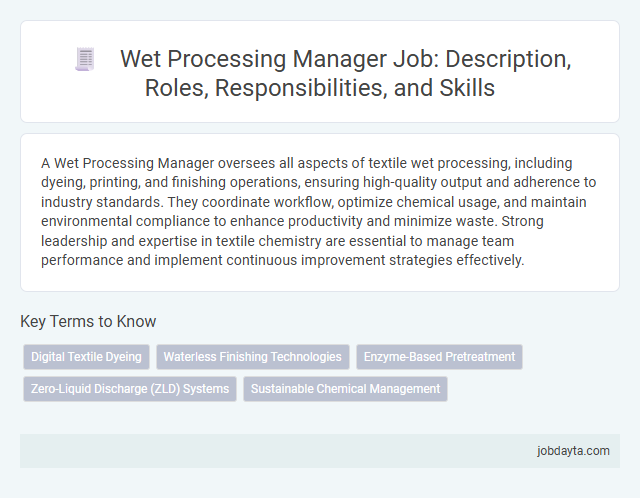 Wet Processing Manager Job: Description, Roles, Responsibilities, and Skills