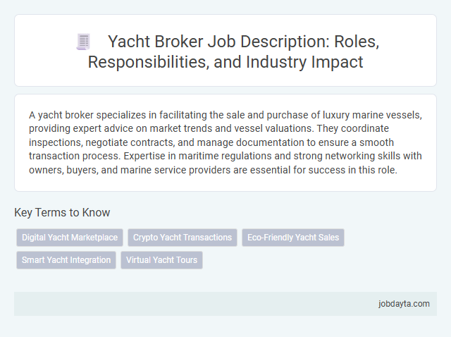 Yacht Broker Job Description: Roles, Responsibilities, and Industry Impact