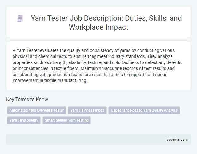 Yarn Tester Job Description: Duties, Skills, and Workplace Impact