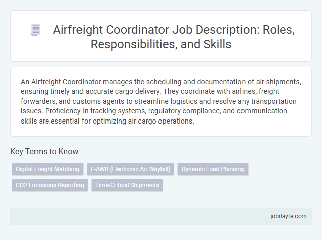 Airfreight Coordinator Job Description: Roles, Responsibilities, and Skills