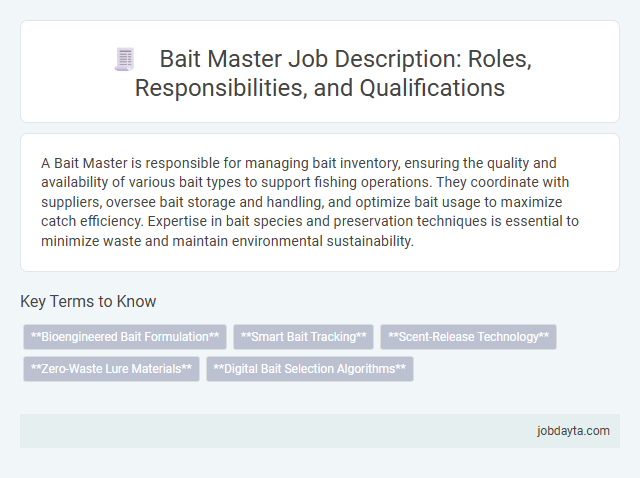 Bait Master Job Description: Roles, Responsibilities, and Qualifications