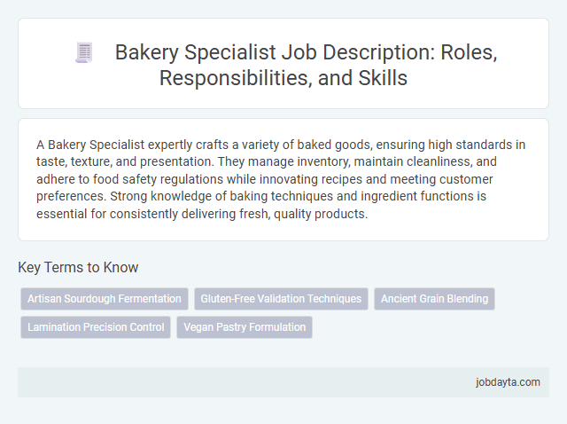 Bakery Specialist Job Description: Roles, Responsibilities, and Skills